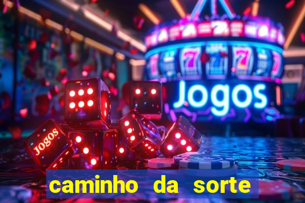 caminho da sorte esporte net